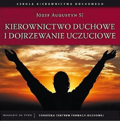 Kierownictwo duchowe i dojrzewanie uczuciowe
