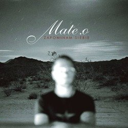 MATE.O Zapominam siebie