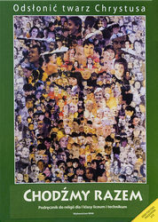 Chodźmy razem - Podręcznik do religii dla I klasy liceum i technikum