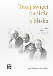 Trzej święci papieże z bliska