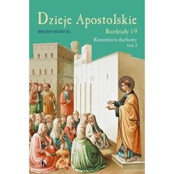 Dzieje Apostolskie. Tom I