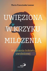Uwięziona w krzyku milczenia