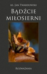 Bądźcie miłosierni