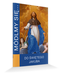 Módlmy się... Do świętego Jakuba