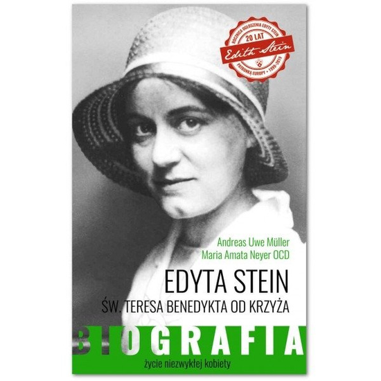 Edyta Stein. Życie niezwykłej kobiety