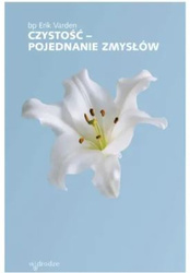 Czystość - pojednanie zmysłów