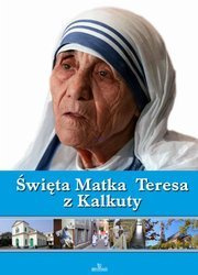 Święta Matka Teresa z Kalkuty