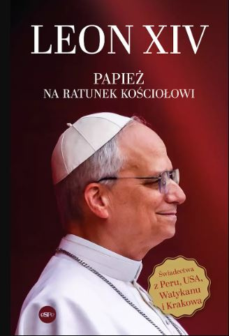 Leon XIV. Papież na ratunek Kościołowi