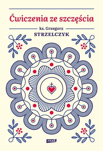 Ćwiczenia ze szczęścia 