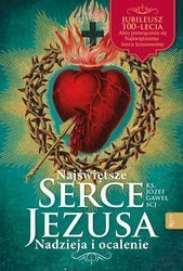 Najświętsze Serce Jezusa. Nadzieja i ocalenie