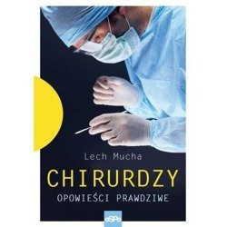 Chirurdzy. Opowieść prawdziwa