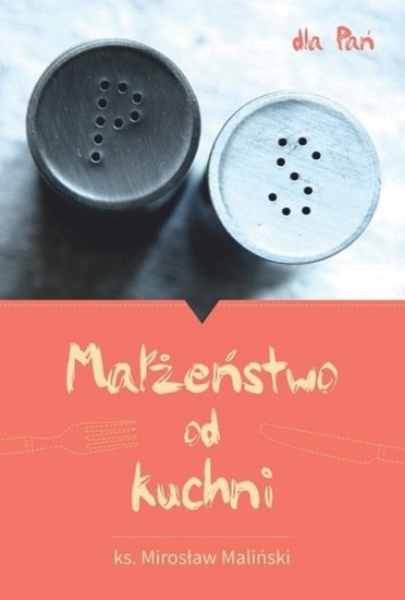 Małżeństwo od kuchni