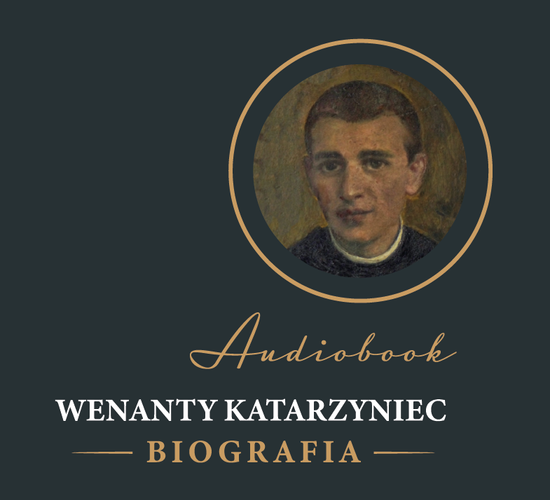 Wenanty Katarzyniec. Biografia [audiobook]