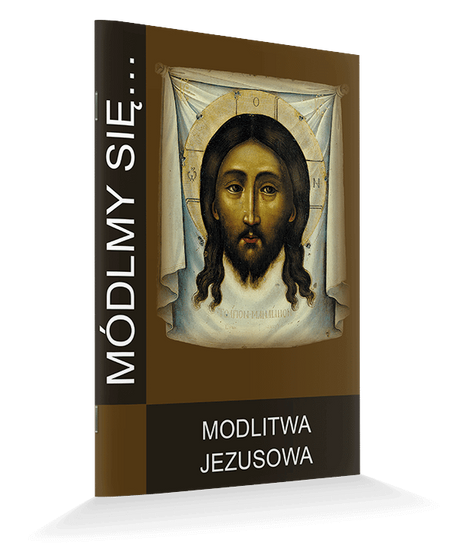 Módlmy się... Modlitwa Jezusowa