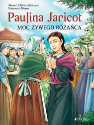 Paulina Jaricot. Moc Żywego Różańca