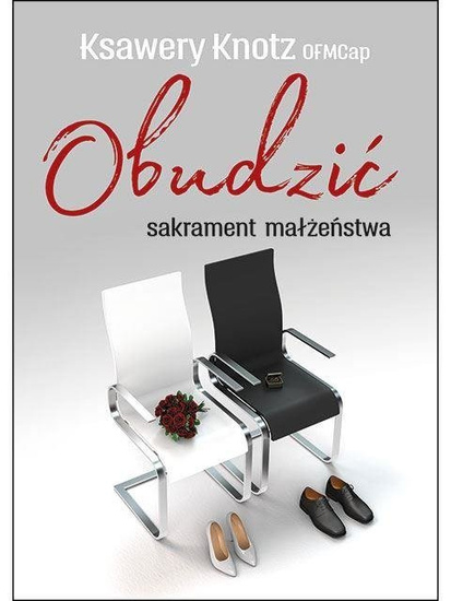 Obudzić sakrament małżeństwa