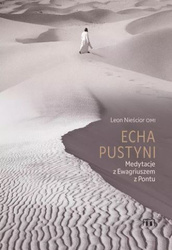 Echa pustyni. Medytacje z Ewagriuszem z Pontu