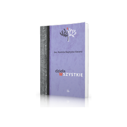 Dzieła wszystkie. św. Kamila Baptysta Varano