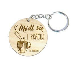 Brelok drewniany - Módl się i pracuj