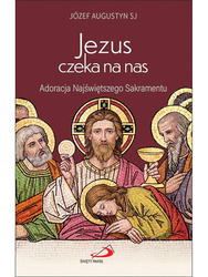 Jezus czeka na nas