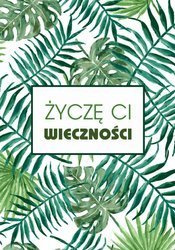 Kartka - Życzę Ci wieczności