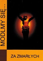 Modlitewnik Módlmy się...za zmarłych