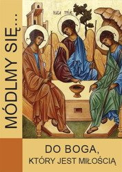 Modlitewnik Módlmy się...Do Boga, który jest Miłością