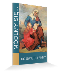 Módlmy się... Do świętej Anny