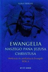 Ewangelia naszego Pana Jezusa Chrystusa. Medytacje do niedzielnych Ewangelii. Rok A