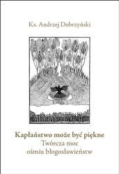 Kapłaństwo może być piękne