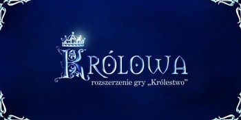Królowa - rozszerzenie gry Królestwo
