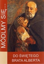 Modlitewnik Módlmy się...Do świętego Brata Alberta