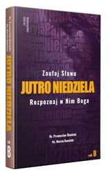 Jutro Niedziela. Rok B. Rozpoznaj w nim Boga