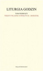 Liturgia Godzin. Tom pierwszy. Teksty własne o świętych - dodatek