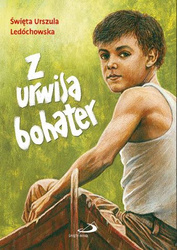 Z urwisa bohater