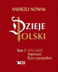 Dzieje Polski. Tom 5. Imperium Rzeczypospolitej
