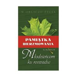 Młodzieńcom ku rozwadze - Pamiątka Bierzmowania