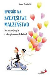 Sposób na szczęśliwe małżeństwo