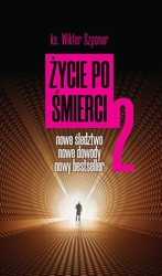 Życie po śmierci 2 Nowe śledztwo. Nowe dowody 