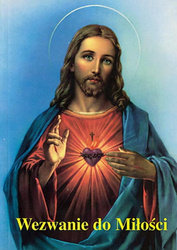 Wezwanie do miłości czyli Orędzie Boskiego Serca Jezusowego do świata