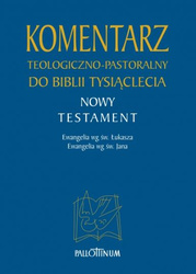 Komentarz teologiczno-pastoralny do Biblii Tysiąclecia (NT TOM 1,2)