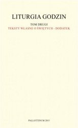 Liturgia Godzin. Tom drugi. Teksty własne o świętych - dodatek
