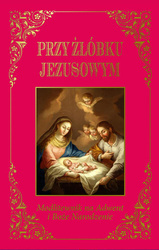 Przy żłóbku Jezusowym