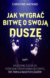 Jak wygrać bitwę o swoją duszę?