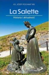 La Salette. Historia i aktualność