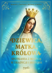 Dziewica, matka, królowa