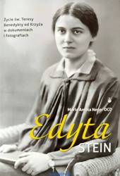 EDYTA STEIN. Życie św. Teresy Benedykty od Krzyża w dokumentach i fotografiach