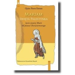 Mariam. Święta Palestynka
