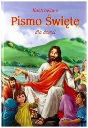 Ilustrowane Pismo święte dla dzieci 