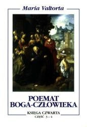 Poemat Boga-Człowieka Ks. IV cz. 3-4